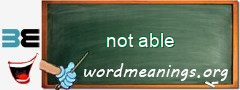 WordMeaning blackboard for not able